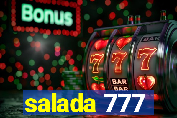 salada 777